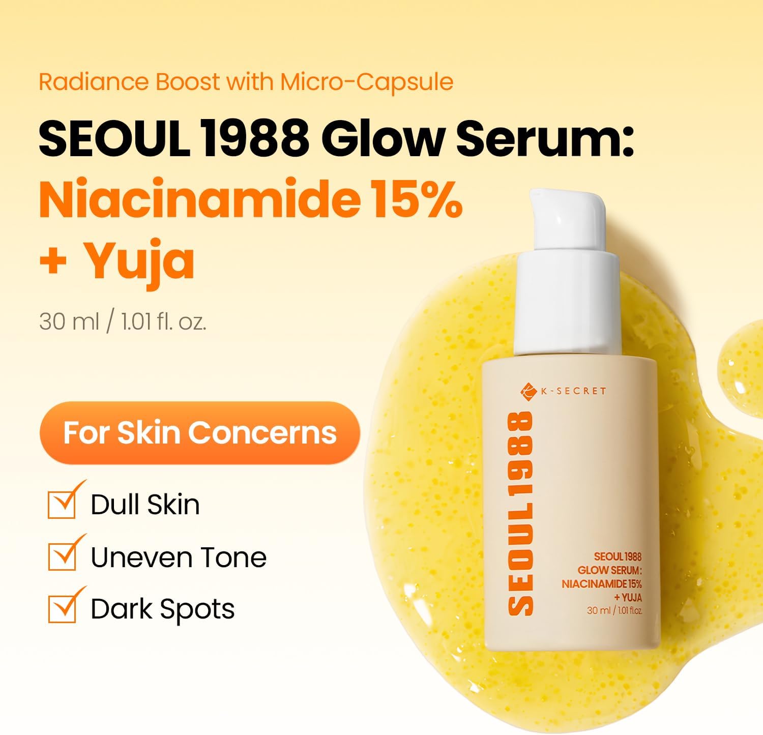 K-SECRET Seoul 1988 Glow Serum Niacinamide 15% + Yuja 30ml